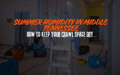 Summer Humidity in Middle Tennessee: How to Keep Your Crawl Space Dry