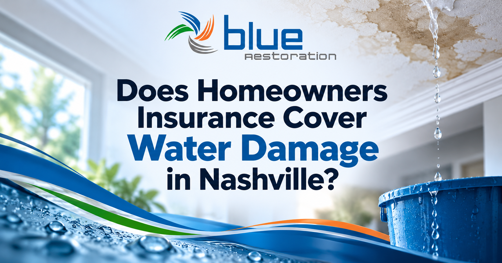 Does Homeowners Insurance Cover Water Damage in Nashville, TN?